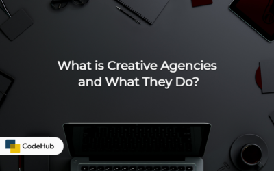 What is Creative Agencies and What They Do?
