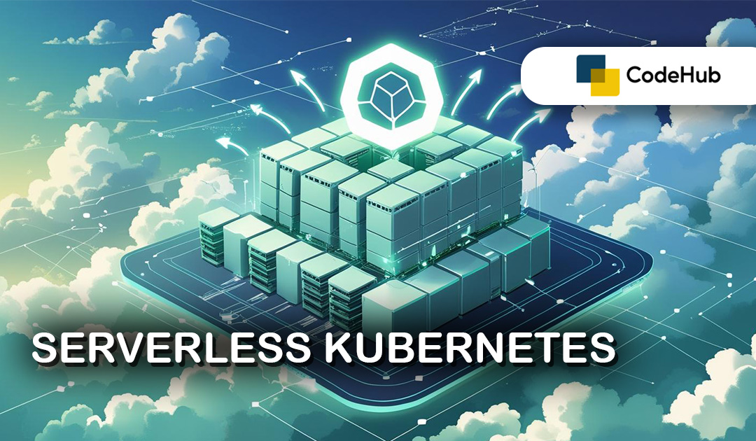 serverless kubernetes